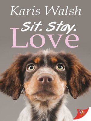 cover image of Sit. Stay. Love.